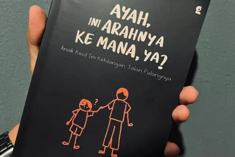 Baca Buku Ayah, Ini Arahnya ke Mana, Ya Full Bab PDF Download Gratis, Siapin Tissue Sebelum Baca !