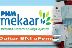 �Cara Daftar Bantuan PNM Mekaar BNI Tahun 2024, Cek Syarat dan Ketentuan Calon Penerima!