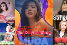 �Link Nonton Kelas Bintang lk21 Full Movie Terbaru 2024, Banyak Adegan Panas [Uncensored] Kualitas HD!