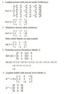Menentukan kebalikan dari matriks di atas A! Jawaban :