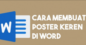 Cara Membuat Poster Di Microsoft Word